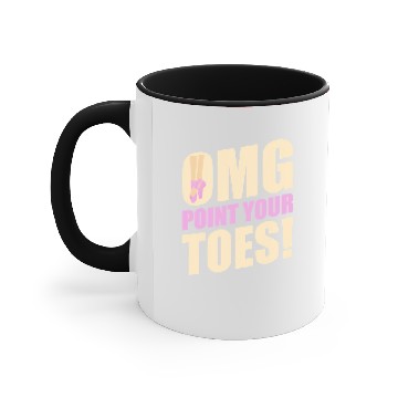 Discover OMG Point Your Toes Pole Dance Practice Dancing Accent Mugs