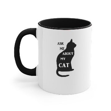 Discover Ask Me About My Cat Accent Mugs