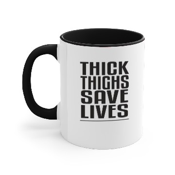Discover Thick Thighs Save Lives Accent Mugs
