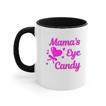 Discover MAMA'S EYE CANDY Accent Mugs