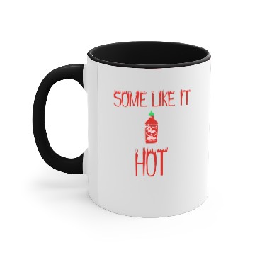 Discover Sriracha - Some Like It Hot Accent Mugs