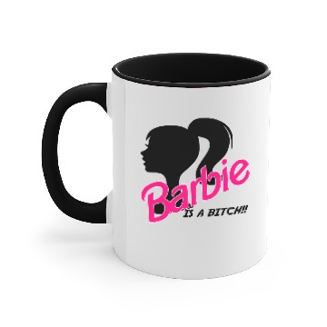 Discover BARBIE-IS A BITCH!! Accent Mugs