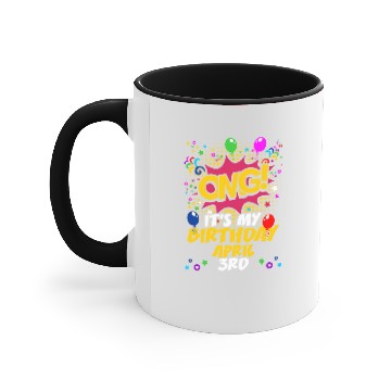 Discover Its My Birthday April Third Accent Mugs