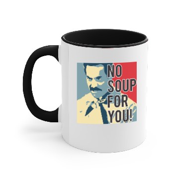 Discover No Soup For You Accent Mugs