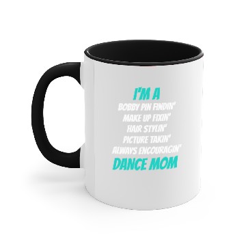 Discover Dance Mom Accent Mugs