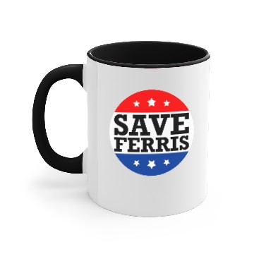 Discover save ferris Accent Mugs