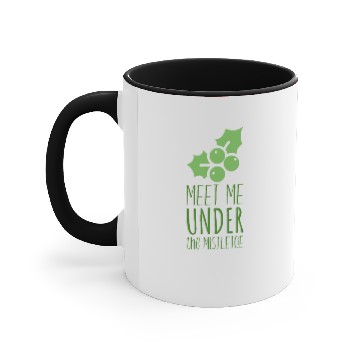 Discover Meet me under the Mistletoe Accent Mugs