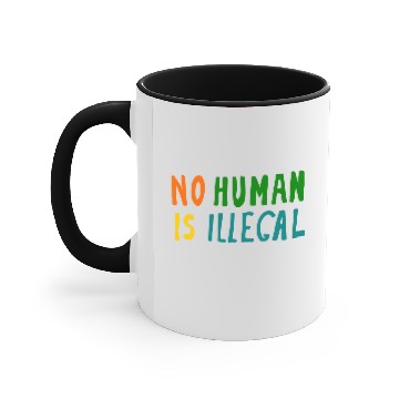 Discover No Human is illegal Accent Mugs