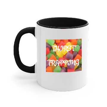 Discover THIRST TRAPPING (CANDY BACKGROUND) Accent Mugs