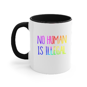 Discover No Human Is Illegal Accent Mugs
