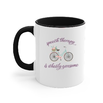 Discover Speech Therapy is wheely Awesome Accent Mugs