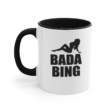 Discover bada bing Accent Mugs