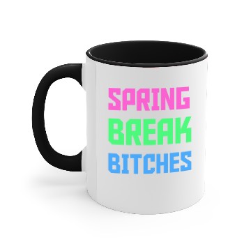 Discover SPRING BREAK BITCHES Accent Mugs