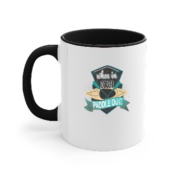 Discover When in doubt paddle out Kayak Saying Accent Mugs