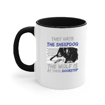 Discover Dog Lovers product - They Hate The Sheepdog - Pet Accent Mugs