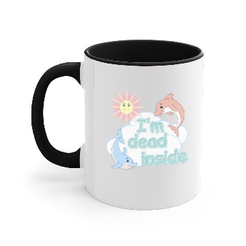 Discover I'm Dead Inside Cheerful Dolphins and Sunshine Accent Mugs