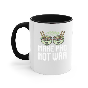Discover Pho not war - Vietnam, noodle soup Accent Mugs