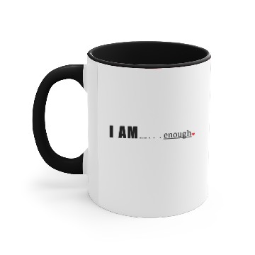 Discover I am...Enough Accent Mugs