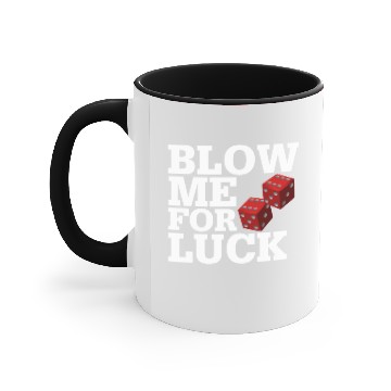 Discover Blow Me For Luck Accent Mugs