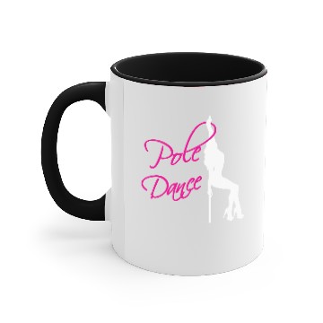Discover Pole Dance Hot Dancer Accent Mugs