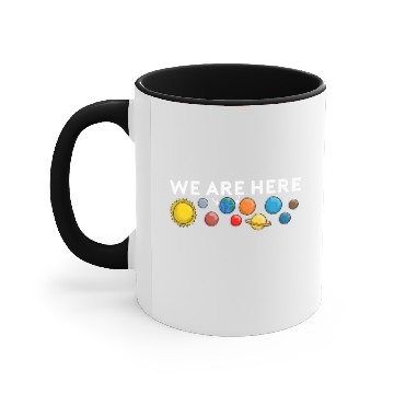Discover We are here Earth Planet Solar system Galaxy Stars Accent Mugs