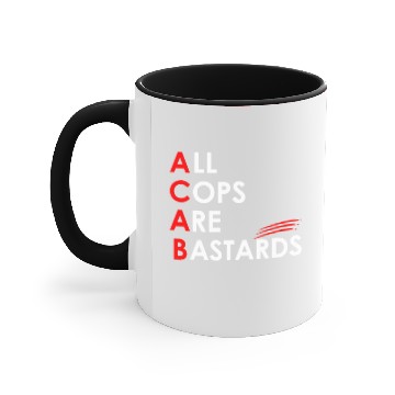 Discover All cops are bastards - ACAB Accent Mugs