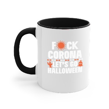 Discover Fck Corona - Go Halloween gift idea Accent Mugs