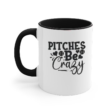 Discover Pitches Be Crazy baseball Accent Mugs
