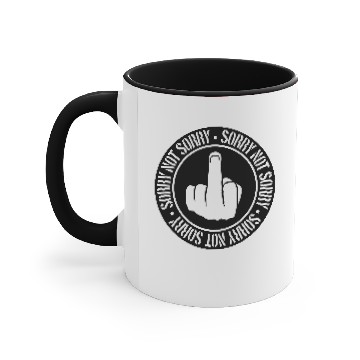 Discover Sorry not sorry Accent Mugs