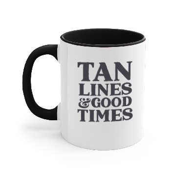 Discover Tan Lines Good Times Accent Mugs