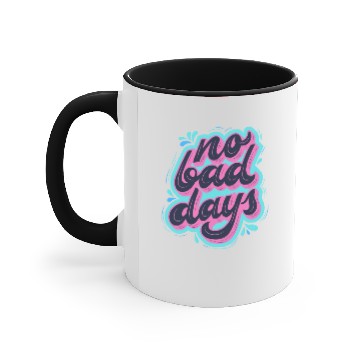Discover No Bad Days Accent Mugs