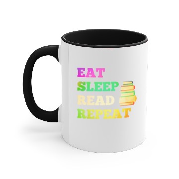 Discover Eat Sleep Read Repeat for Books Reader writer Accent Mugs