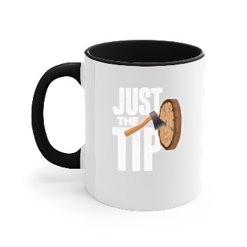 Discover Just The Tip Axe Throwing Accent Mugs