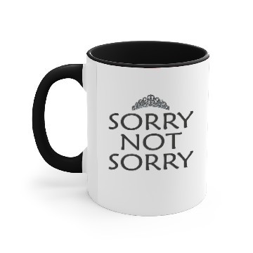Discover Sorry Not Sorry Accent Mugs
