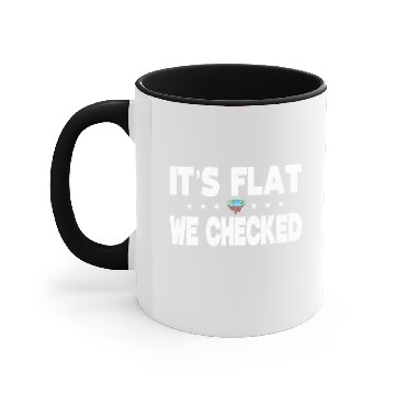 Discover Flat Earth Globe - It's Flat we Checked Accent Mugs