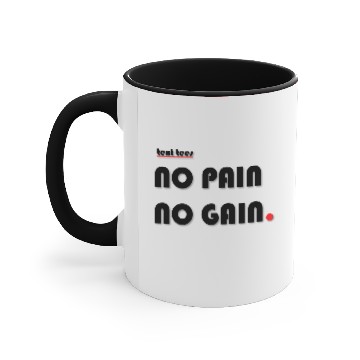 Discover No Pain No Gain Accent Mugs