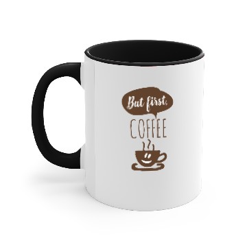 Discover BUT FIRST COFFEE Accent Mugs