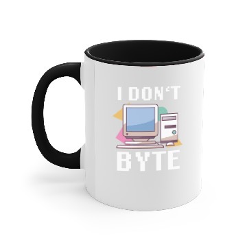 Discover I Dont Byte Computer Science Nerd Retro Programmer Accent Mugs