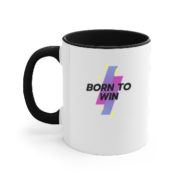 Discover born to win black Accent Mugs