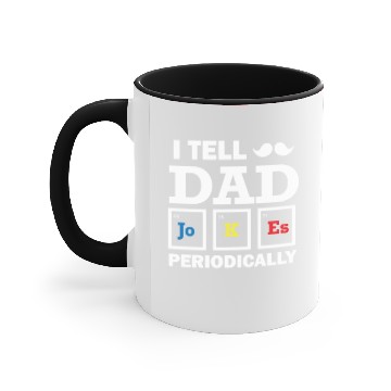 Discover Funny Father Jokes Physics Chemistry Jokes Accent Mugs