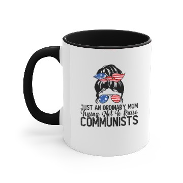 Discover Just An Ordinary Mom Trying Not To Raise Communist Accent Mugs