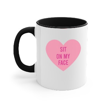 Discover Sit on my face Accent Mugs