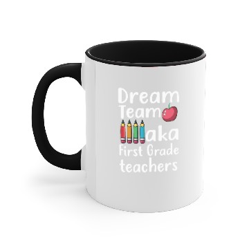 Discover Dream team aka first grade teachers Accent Mugs