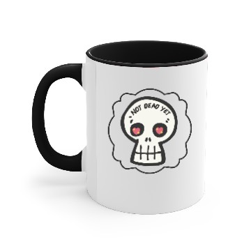 Discover Not dead yet Accent Mugs
