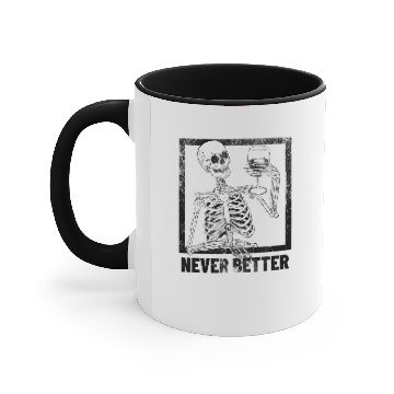 Discover Never Better Skeleton Accent Mugs