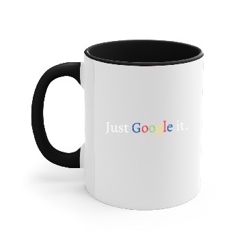 Discover Just Google It,Funny Tech Sayings,Sarcastic Accent Mugs
