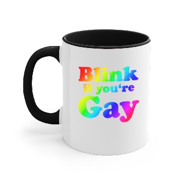 Discover Blink if you're Gay Accent Mugs