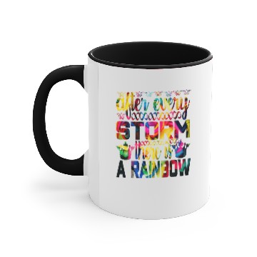 Discover After Every Storm There Is A Rainbow Motivation Accent Mugs