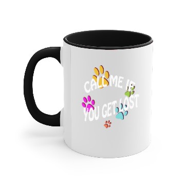 Discover Call Me If You Get Lost Accent Mugs