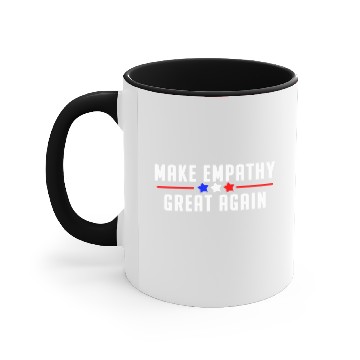 Discover Make Empathy great again Accent Mugs